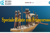 Al Museo Egizio gratis grazie allo ‘Speciale Estate con Francorosso’